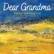 (영문도서)Dear Grandma - Keeping in Touch During Covid Paperback, White Falcon Publishing, English, 9798892225489