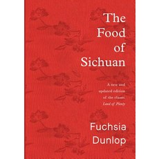 (영문도서) The Food of Sichuan Hardcover, W. W. Norton & Company, English, 9781324004837