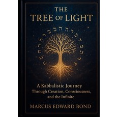 (英文圖書)The Tree of Light: A Kabbalistic Journey Through Creation Consciousness and th... 平裝版, Independently Published, 英文