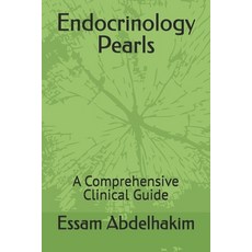 (영문도서) Endocrinology Pearls: A Comprehensive Clinical Guide Paperback, Independently Published, English, 9798301847912
