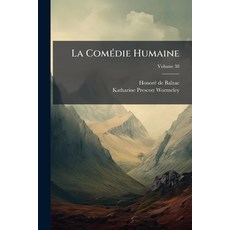 (영문도서)La Comédie Humaine; Volume 38 Paperback, Nabu Press, English, 9781273833908