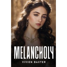 (영문도서) Melancholy Paperback, Vivien Baxter, English, 9781787992986