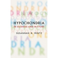 (영문도서)Hypochondria: In Sickness and in Story Hardcover, Reaktion Books, English, 9781836391227