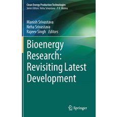 Bioenergy Research: Revisiting Latest Development Hardcover, Springer, English, 9789813346147
