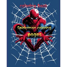 Spiderman coloring pages: Great Coloring Book for Kids Ages 4-8 and Any Fan of Spider Man Paperback, Independently Published, English, 9798552860708