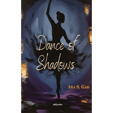 (영문도서)Dance of Shadows Paperback, Ukiyoto Publishing, English, 9789371826051