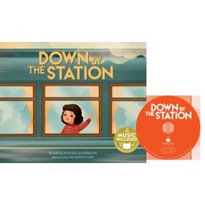 Down by the Station Library Binding, Cantata Learning