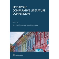 (영문도서) Singapore Comparative Literature Compendium Paperback, Balestier Academic, English, 9781913891305