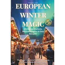 (英文圖書)European Winter Magic 2025: Christmas Markets Northern Lights & Cozy Escapes -... 平裝版, Independently Published, 英文