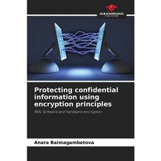 (英文圖書)Protecting confidential information using encryption principles 平裝版, Our Knowledge Publishing, 英文