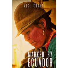 (영문도서) Marked By Ecuador Paperback, Michael Krabal, English, 9780997580037