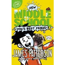 Middle School:Dog's Best Friend, Jimmy Patterson