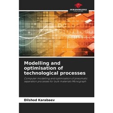 (英文圖書)Modelling and optimisation of technological processes 平裝版, Our Knowledge Publishing, 英文
