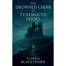(英文圖書)The Drowned Choir of Tynemouth Priory 平裝版, Marshlight Books, 英文