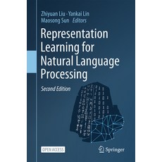 (영문도서) Representation Learning for Natural Language Processing Paperback, Springer, English, 9789819916023