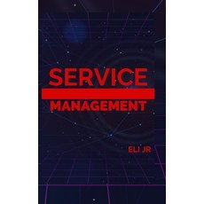 (영문도서) Service Management Paperback, Independently Published, English, 9798325539206