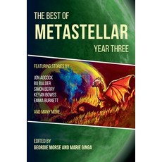 (영문도서) The Best of MetaStellar Year Three Paperback, Metastellar Press, English, 9798227980793
