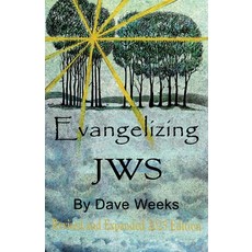 (영문도서)Evangelizing JWS: Revised and Expanded 2025 Edition Paperback, Independently Published, English, 9798269217116