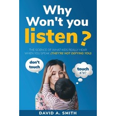 (영문도서)Why Won't You Listen?: The Science of What Kids Really Hear When You Speak (THEY... Paperback, Recognition Press, English, 9798999730909