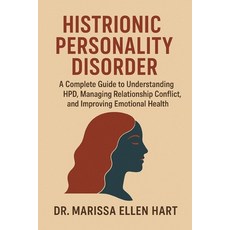 (英文圖書)Histrionic Personality Disorder: A Complete Guide to Understanding HPD Managing... 平裝版, Independently Published, English