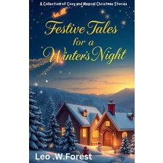 (영문도서) Festive Tales for a Winter's Night Paperback, Leo Forest, English, 9798227584359