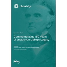(영문도서) Commemorating 150 Years of Justus von Liebig's Legacy Hardcover, Mdpi AG, English, 9783725804405
