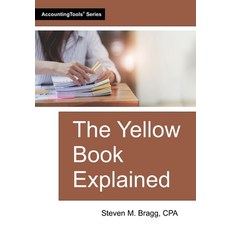 (영문도서)The Yellow Book Explained Paperback, Accountingtools, Inc., English, 9781642213256