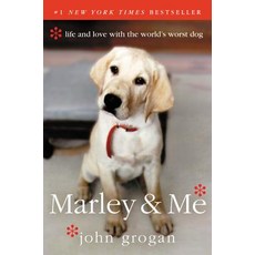 (영문도서) Marley & Me: Life and Love with the World's Worst Dog Paperback, William Morrow & Company