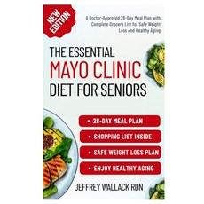 (영문도서)The Essential Mayo Clinic Diet for Seniors: A Doctor-Approved 28-Day Meal Plan w... Paperback, Independently Published, English, 9798273879607