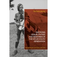 (外文書)Emotions Subjectivities and Memories of the Hitler Youth Generation: Between Re... Hardcover, Bloomsbury Academic, English