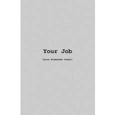 (영문도서)Your Job Paperback, Independently Published, English, 9798196815157