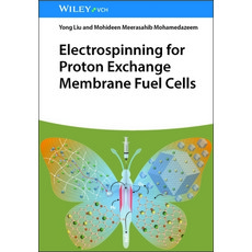 (영문도서)Electrospinning for Proton Exchange Membrane Fuel Cells Hardcover, Wiley-Vch, English, 9783527354627