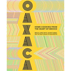 Oaxaca:Home Cooking from the Heart of Mexico, Harry N. Abrams