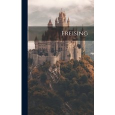 (영문도서) Freising Hardcover, Legare Street Press, English, 9781020547850