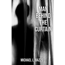 (영문도서)Man Behind the Curtain Paperback, Independently Published, English, 9798265641014