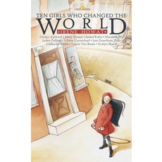 (영문도서) Ten Girls Who Changed the World Paperback, CF4kids, English, 9781857926491