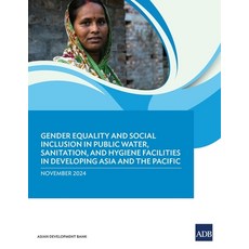 (영문도서) Gender Equality and Social Inclusion in Public Water Sanitation and Hygiene F... Paperback, Asian Development Bank, English, 9789292770624