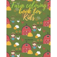 Farm coloring book for Kids: Educational & Beautiful coloring book for kids with farmyard animals an... Paperback, Independently Published, English, 9798700755689