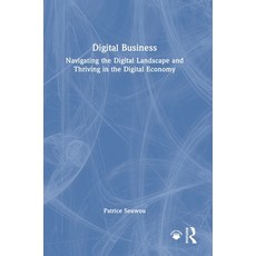 (英文圖書)Digital Business: Navigating the Digital Landscape and Thriving in the Digital E... 精裝版, Routledge, 英文