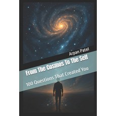 (英文圖書)From The Cosmos To The Self: 100 Questions That Created You 平裝版, Independently Published, 英文