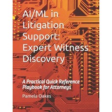 (英文圖書)AI/ML in Litigation Support: Expert Witness Discovery: A Practical Quick Referen... 平裝版, Independently Published, 英文