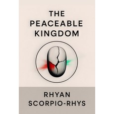 (영문도서)The Peaceable Kingdom Paperback, Independently Published, English, 9798273691520