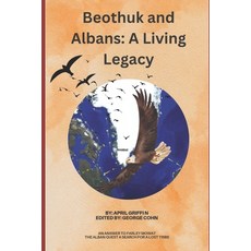 (英文圖書)Beothuk and Albans: A Living Legacy: An Answer to Farley Mowat's The Alban Quest... 平裝版, Independently Published, 英文