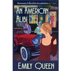 (영문도서)An American Alibi: A 1920's Murder Mystery Paperback, Willow Hill Books, English, 9781953044747