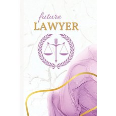 Future Lawyer: Purple & Gold Journal | 6x9 | 120 Pages | LSAT Prep | Bar Exam | Graduation Gift fo, Future Lawyer: Purple & Gold J