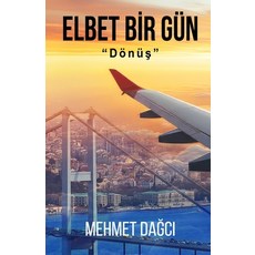 (영문도서) Elbet Bir Gun: Donus Paperback, Mehmet Dağcı, English, 9798988370895