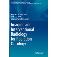 (영문도서) Imaging and Interventional Radiology for Radiation Oncology Paperback, Springer, English, 9783030382636