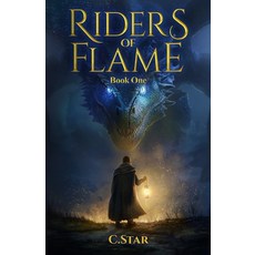 (영문도서)Riders of Flame: Book One Paperback, Cynthia Star Books, English, 9798995599319