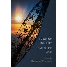 (英文圖書)Skyborne Insight Homemade Love 平裝版, FriesenPress, 英文