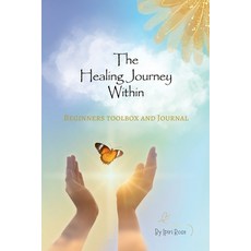 (영문도서)The Healing Journey Within- Rediscover Your True Self Paperback, Ipiri Rose, English, 9781036916060
